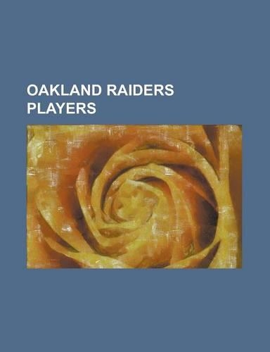 Oakland Raiders Players: Randy Moss, Tyrone Wheatley, Carson Palmer, Daunte Culpepper, Jerry Rice, Rob Johnson (American Football), Matt Leinar