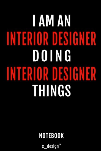 Notebook for Interior Designers / Interior Designer: awesome handy Note Book [120 blank lined ruled pages]