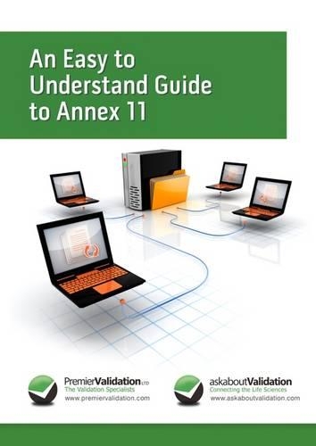 An Easy to Understand Guide to Annex 11