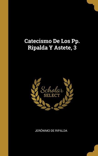 Catecismo De Los Pp. Ripalda Y Astete, 3