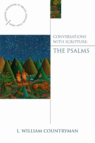 Conversations with Scripture: The Psalms(Anglican Association of Biblical Scholars)
