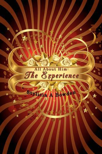 All About Him: The Experience
