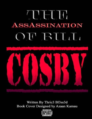 The AssAssination of Bill Cosby