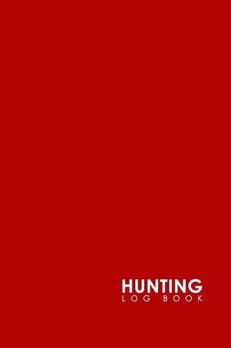Hunting Log Book: (22 Hunting Log Book)