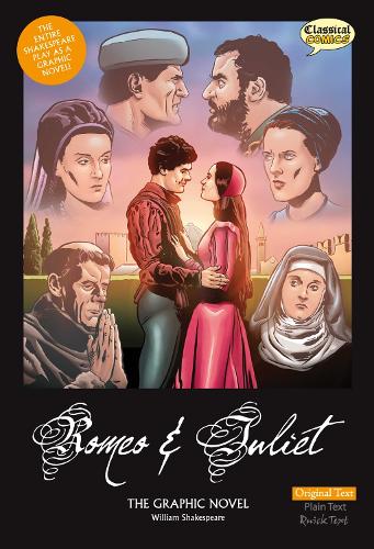 Romeo & Juliet The Graphic Novel
