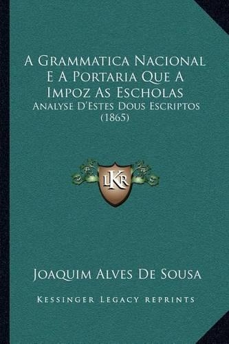 A Grammatica Nacional E A Portaria Que A Impoz As Escholas