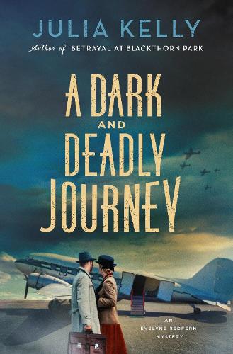 A Dark and Deadly Journey: An Evelyne Redfern Mystery(1 Evelyne Redfern)