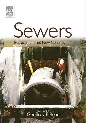 Sewers: Replacement and New Construction