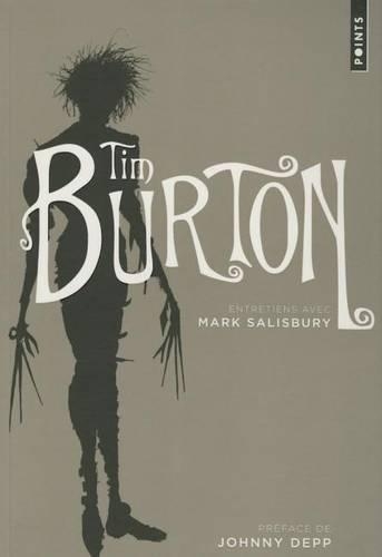 Tim Burton: Entretiens Avec Mark Salisbury