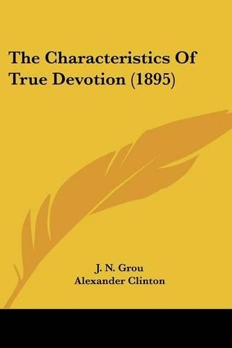 The Characteristics Of True Devotion (1895)