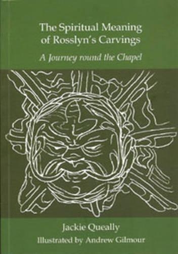 The Spiritual Meaning of Rosslyn's Carvings