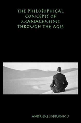 THE Philosophical Concepts of Management Through the Ages