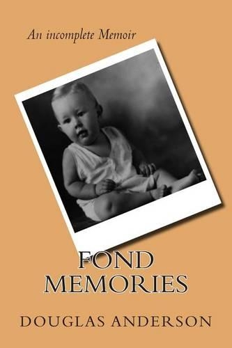 Fond Memories: The life of Douglas Anderson Jr.