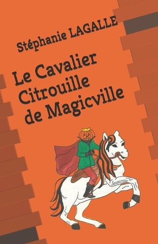Le Cavalier Citrouille de Magicville