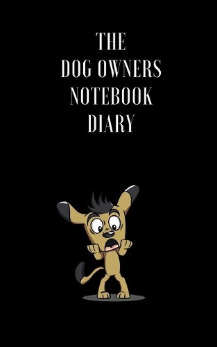 The Dog Owners Notebook Diary