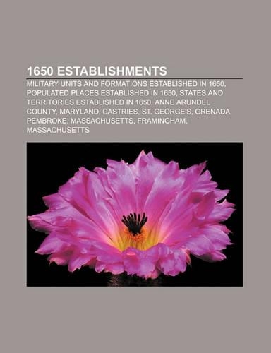 1650 Establishments: Military Units and Formations Established in 1650, Populated Places Established in 1650
