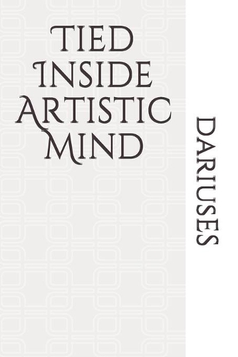 Tied Inside Artistic Mind