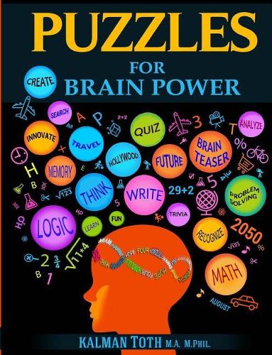 Puzzles for Brain Power: Sharpen Your Mind & Increase Your Day to Day IQ from 120 to 140