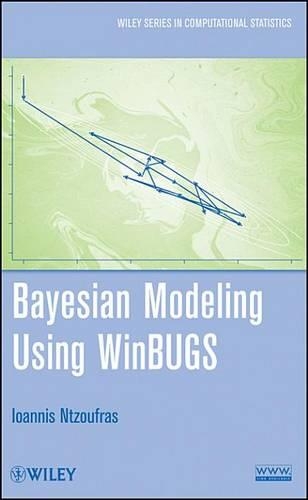 Bayesian Modeling Using WinBUGS: (698 Wiley Series in Computational Statistics)