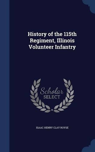 History of the 115th Regiment, Illinois Volunteer Infantry