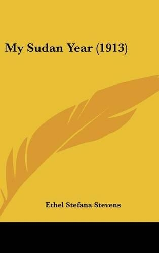 My Sudan Year (1913)