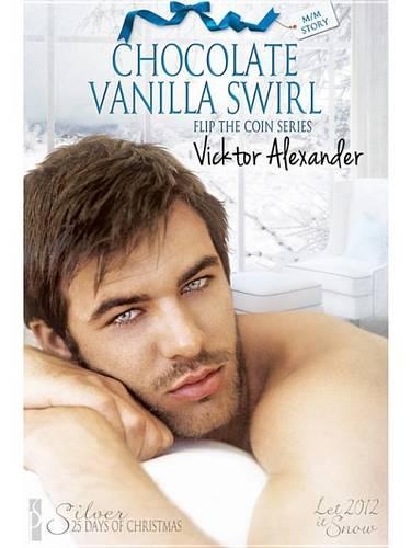 Chocolate Vanilla Swirl (Flip the Coin #1)