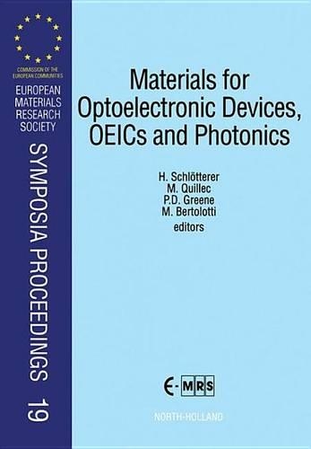 Materials for Optoelectronic Devices, Oeics and Photonics