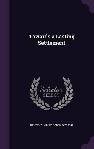 Towards a Lasting Settlement