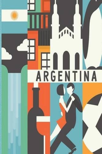 Argentina Travel Journal: Wanderlust