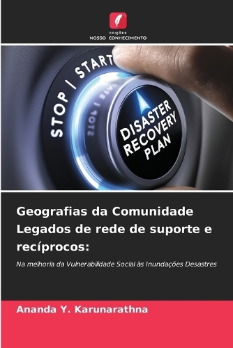 Geografias da Comunidade Legados de rede de suporte e recíprocos