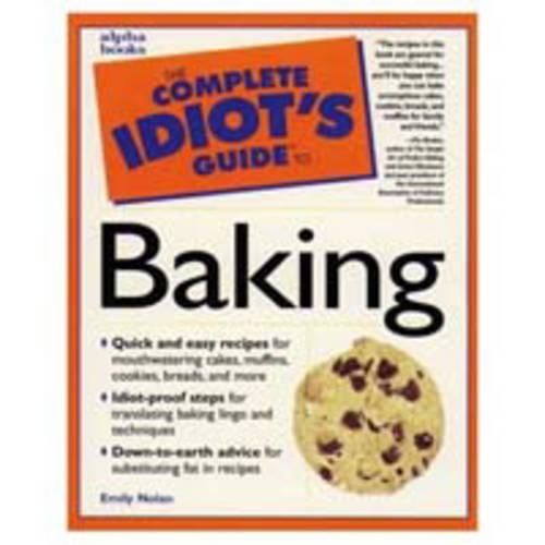The Complete Idiot's Guide to Baking