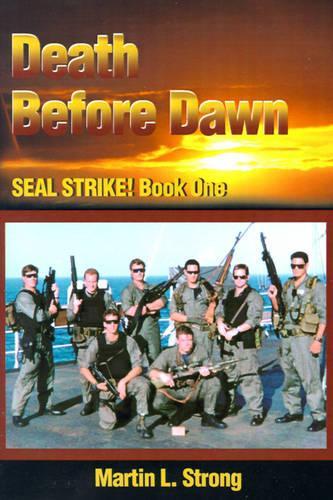 Death Before Dawn: (01 Seal Strike! (Paperback))