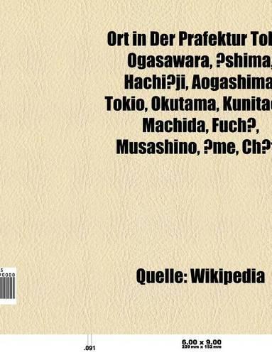 Ort in Der Prafektur Tokio: Stadtbezirk Tokios, Chiyoda, Bezirke Tokios, Ogasawara, Ch , Minato, Shibuya, Shima, Tait, Hachi Ji, Setagaya