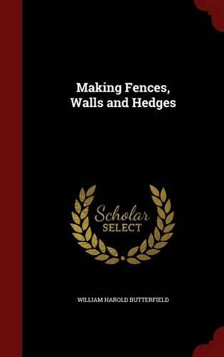 Making Fences, Walls and Hedges
