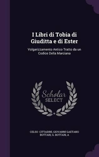 I Libri Di Tobia Di Giuditta E Di Ester