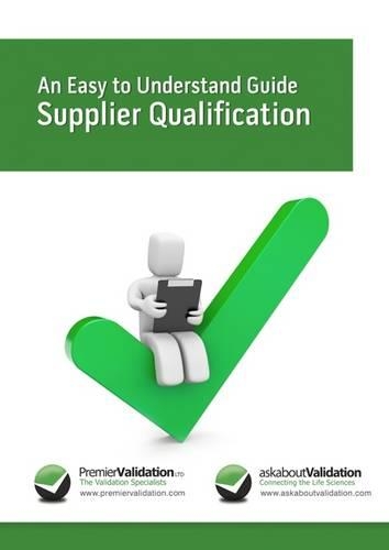 An Easy to Understand Guide to Supplier Qualification