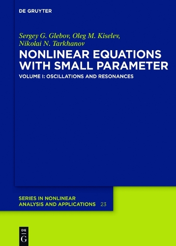 Oscillations and Resonances: (23/1 De Gruyter Series in Nonlinear Analysis & Applications)