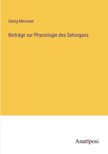 Beiträge zur Physiologie des Sehorgans