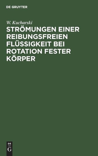 Strömungen Einer Reibungsfreien Flüssigkeit Bei Rotation Fester Körper