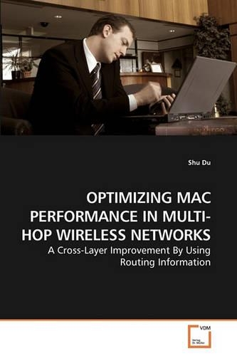 Optimizing Mac Performance in Multi-Hop Wireless Networks