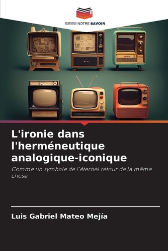 L'ironie dans l'herméneutique analogique-iconique