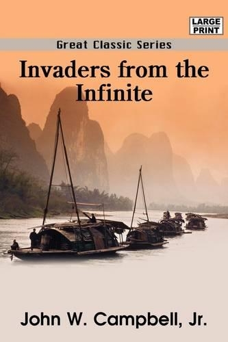 Invaders from the Infinite
