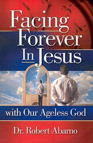 Facing Forever in Jesus