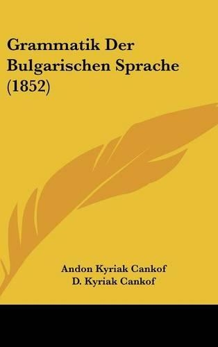Grammatik Der Bulgarischen Sprache (1852)