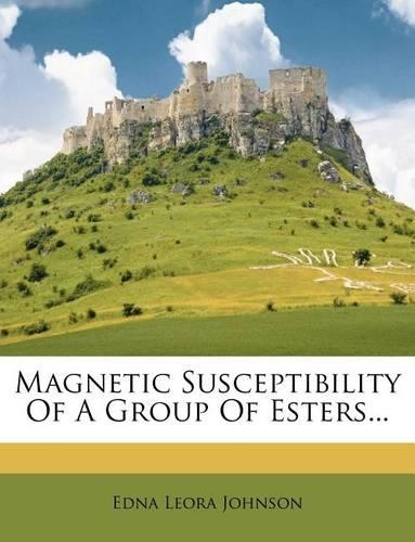 Magnetic Susceptibility of a Group of Esters...