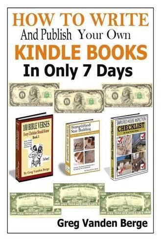How to Write and Publish Your Own Kindle Books in Only 7 Days