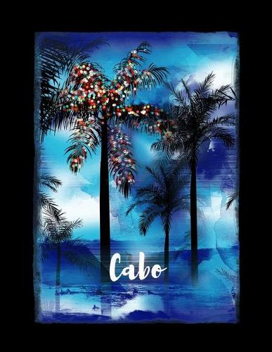 Cabo: Mexican Holiday Christmas Feliz Navidad Notebook With Lined Wide Ruled Paper For Taking Notes. Stylish Tropical Travel Journal Diary 8.5 x 11 Inch S
