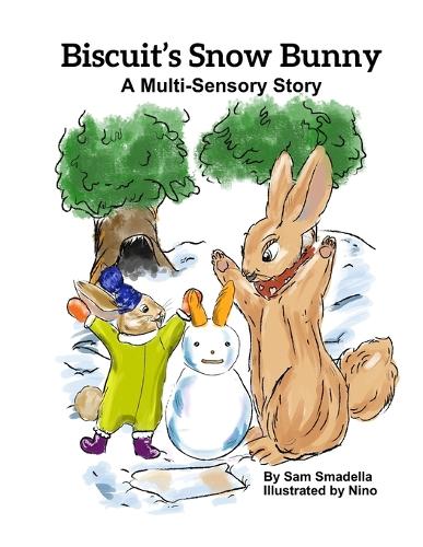 Biscuit's Snow Bunny: A Multi-Sensory Story