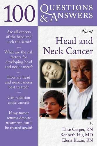 100 Questions & Answers about Head and Neck Cancer: .