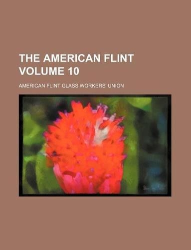 The American Flint Volume 10